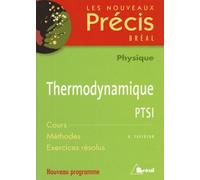 Thermodynamique Ptsi - Cours Méthodes Exercices Résolus