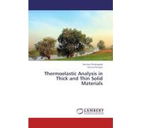 Thermoelastic Analysis in Thick and Thin Solid Materials