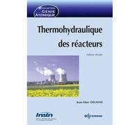 Thermohydraulique des réacteurs (Edition révisée 2013) Jean-Marc Delhaye (Auteur)