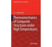 Thermomechanics Of Composite Structures Under High Temperatures