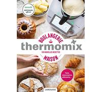 Larousse – Thermomix : Boulangerie maison – 120 nouvelles recettes