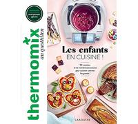 Larousse – Thermomix : Les enfants en cuisine ! – 50 recettes et astuces