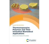 Thermoresponsive Polymers and Their Innovative Biomedical Applications