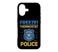 Thermostat Freeze drôle avec Dicton Sarcastique de la Police Coque pour iPhone 17