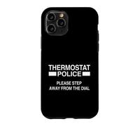 Thermostat Sarcastique de la Police Disant s'il Vous plaît, éloignez-Vous du Coque pour iPhone 11 Pro