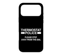 Thermostat Sarcastique de la Police Disant s'il Vous plaît, éloignez-Vous du Coque pour iPhone 17 Pro Max