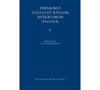 Thesaurus Cultus Et Rituum Antiquorum: (ThesCRA). Ce titre est le titre général. Il y a trois vol.avec des soustitres différents.Vol.1 Processions..Vol 2 Purification InitiationVol 3 Divination