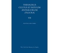 Thesaurus Cultus Et Rituum Antiquorum Thescra: Festivals and Games