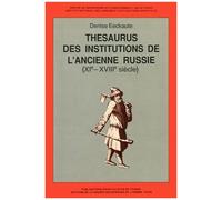 Thésaurus Des Institutions De L'ancienne Russie, 11e-18e Siècles - Tome 1, Le Monde Rural