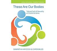These Are Our Bodies, High School Parent Book