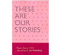 These Are Our Stories Jan Rosenberg (Auteur)