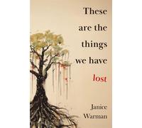 These are the Things we Have Lost - Janice Warman - Fly on the Wall Press - ebook (ePub) - Livre