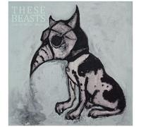 These Beasts - Soins, testaments, désirs