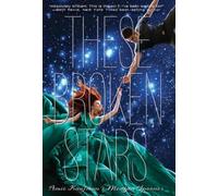 These Broken Stars: A Starbound Novel.