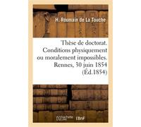 Thèse de doctorat. De conditionibus impossibilibus, droit romain