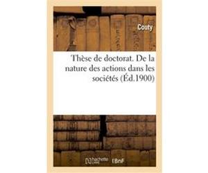 Thèse de doctorat. De la nature des actions dans les sociétés Couty (Auteur)
