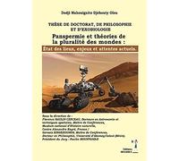 These de doctorat, de philosophie et d'exobiologie: Panspermie et theories de la pluralite des mondes