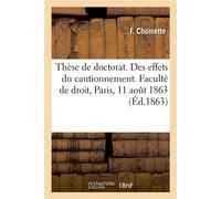Thèse de doctorat. Droit français. Des effets du cautionnement. Droit romain. Des Fidéjusseurs