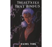 These Fates that Bind Us: Evening Star Saga Book One
