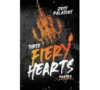These Fiery Hearts