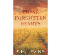 These Forgotten Hearts: A dystopian romance