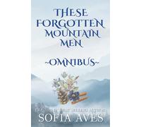 These Forgotten Mountain Men