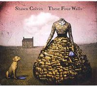 Shawn Colvin - These Four Walls [Import]