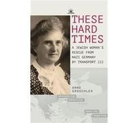 These Hard Times by Anne Groschler Anne Groschler (Auteur)