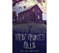 These Haunted Hills
