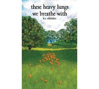 these heavy lungs we breathe with