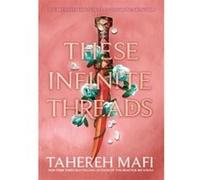 These Infinite Threads Tahereh Mafi (Auteur)
