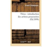 Thèse : introduction des actions possessoires