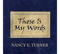 These Is My Words: The Diary of Sarah Agnes Prine, 1881-1901