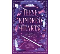 These Kindred Hearts A YA Romantasy Anthology - Shari B. Pennant - Sweet July Books - ebook (ePub) - Livre