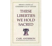 These Liberties We Hold Sacred