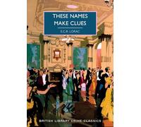 These Names Make Clues E.C.R Lorac (Auteur)