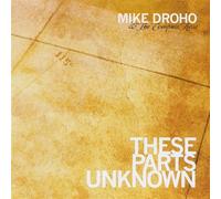 These Parts Unknown [Import]