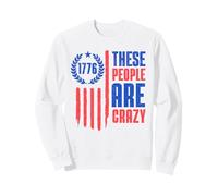 These People are Crazy Flag Retro Vintage Sweatshirt