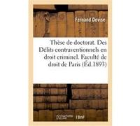 Thèse pour le doctorat. Du Vol entre époux en droit romain Devise Fernand (Auteur)