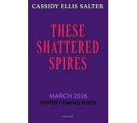 These Shattered Spires