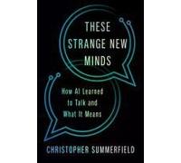 These Strange New Minds