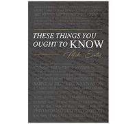 These Things You Ought To Know