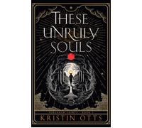 These Unruly Souls - Kristin Otts - Auto-Édition - ebook (ePub) - Livre
