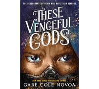 These Vengeful Gods