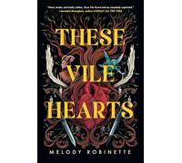 These Vile Hearts