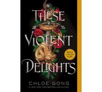 These Violent Delights