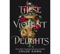 Chloe Gong – These Violent Delights – Poche