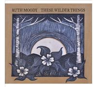 These Wilder Things by MOODY RUTH [Audio CD] NEUF