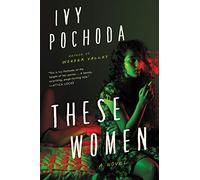 These Women: A Novel