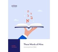 These Words of Mine: Uncovering the Soul of Tefilah